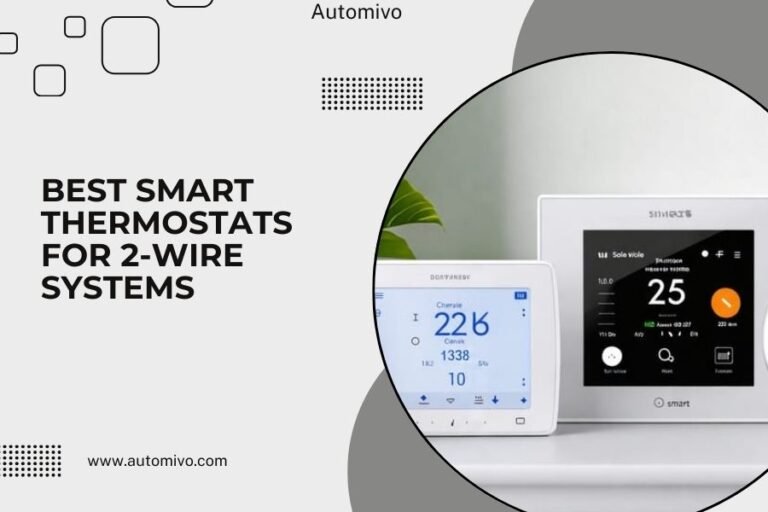 Best Smart Thermostats for 2-Wire Systems