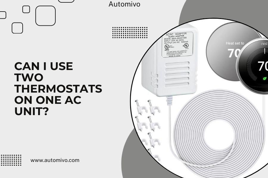 Can I Use Two Thermostats on One AC Unit