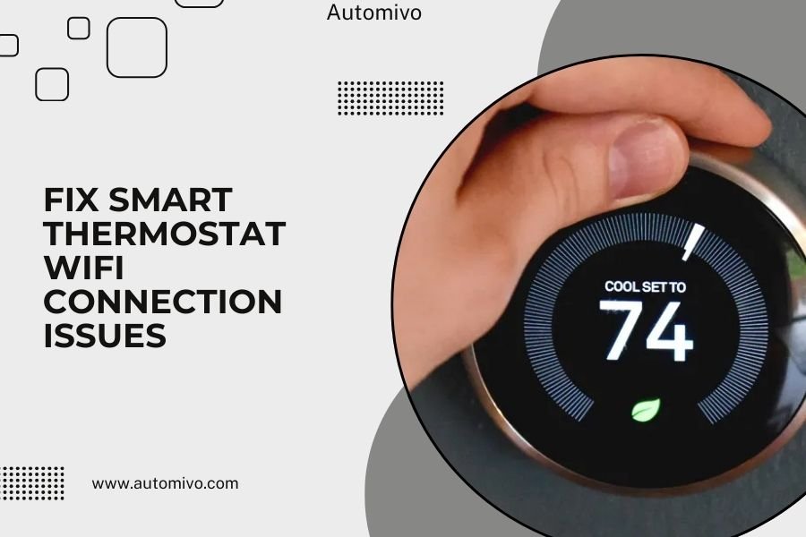 Fix Smart Thermostat WiFi Connection Issues