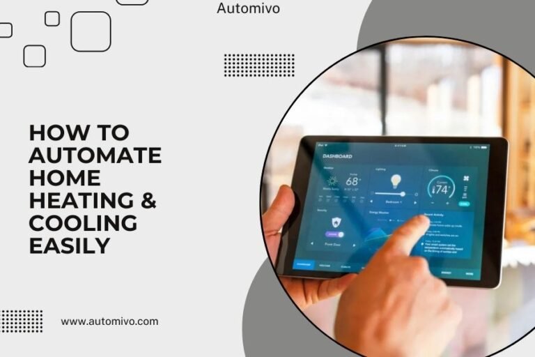 How to Automate Home Heating & Cooling Easily