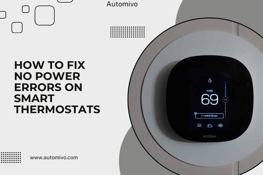 How to Fix No Power Errors on Smart Thermostats