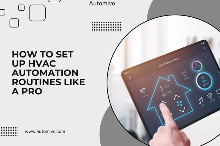 How to Set Up HVAC Automation Routines Like a Pro