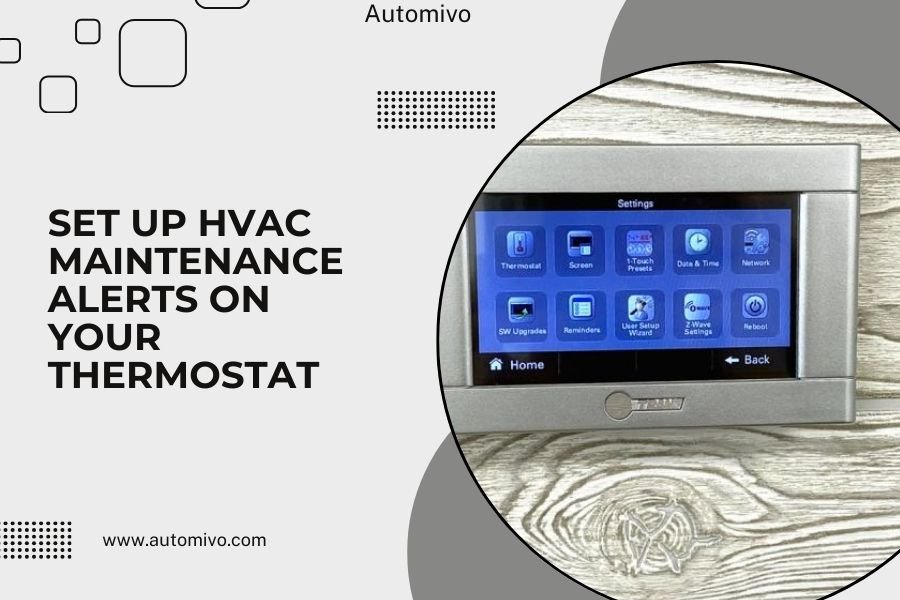 Set Up HVAC Maintenance Alerts on Your Thermostat