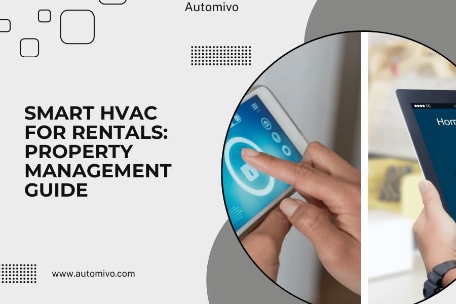 Smart HVAC for Rentals_ Property Management Guide