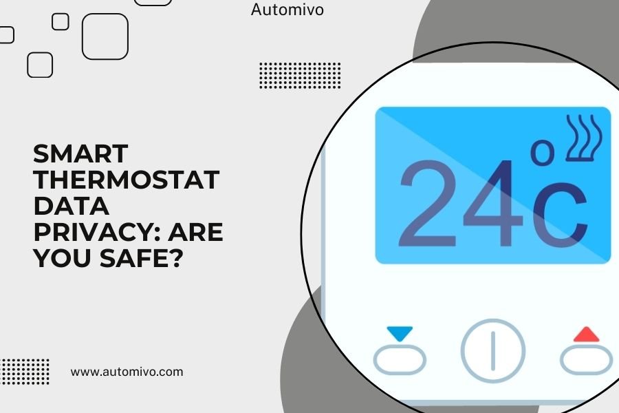 Smart Thermostat Data Privacy_ Are You Safe
