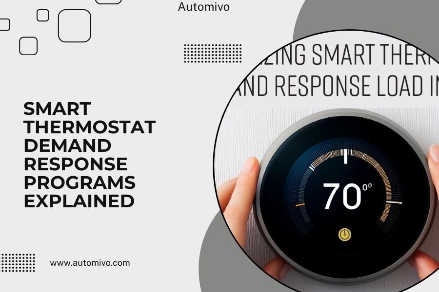 Smart Thermostat Demand Response Programs Explained