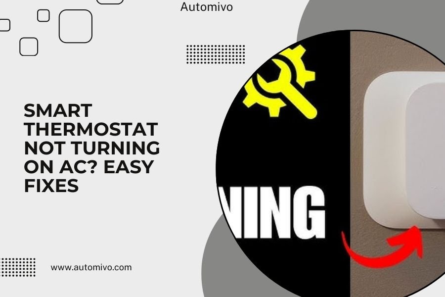 Smart Thermostat Not Turning on AC? Easy Fixes