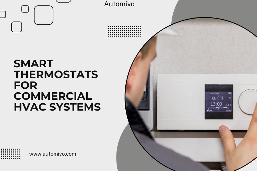 Smart Thermostats for Commercial HVAC Systems