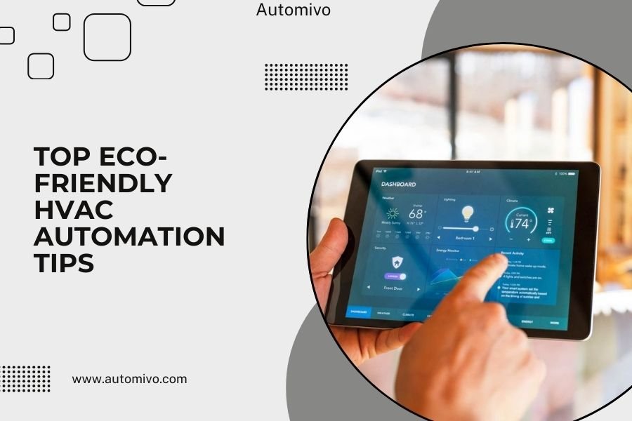 Top Eco-Friendly HVAC Automation Tips