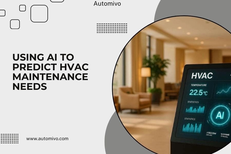 Using AI to Predict HVAC Maintenance Needs