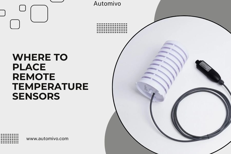 Where to Place Remote Temperature Sensors