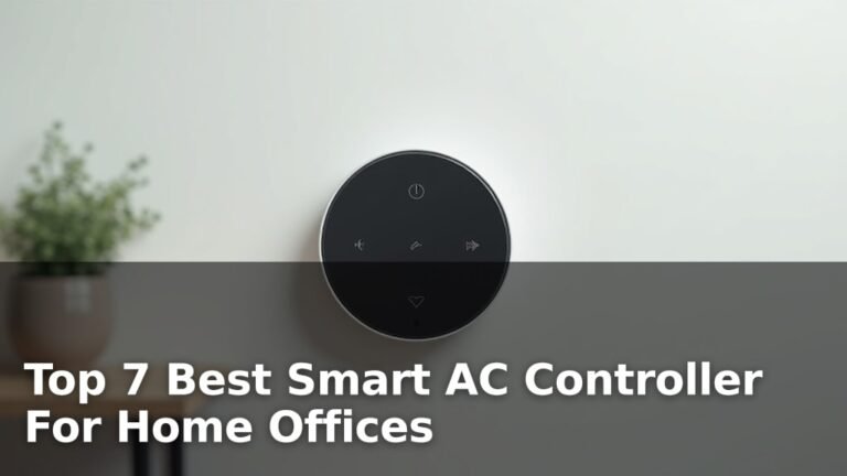 Top 7 Best Smart AC Controller For Home Offices
