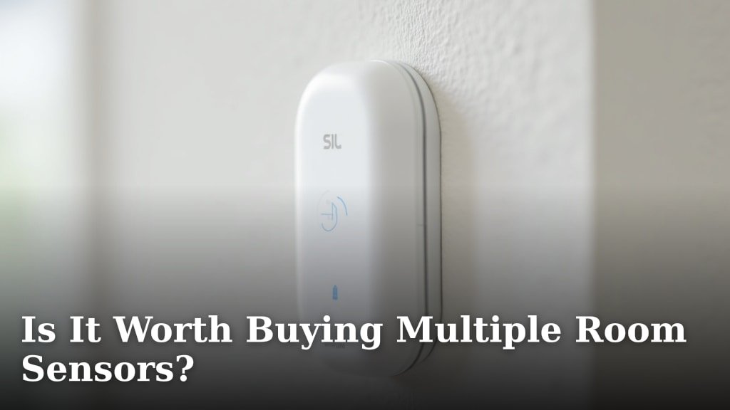 Is It Worth Buying Multiple Room Sensors?